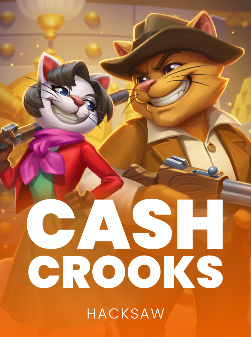 Cash Crooks™. Hacksaw