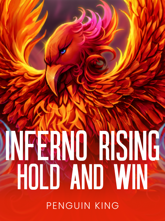 Inferno Rising: Hold and Win · Penguin King