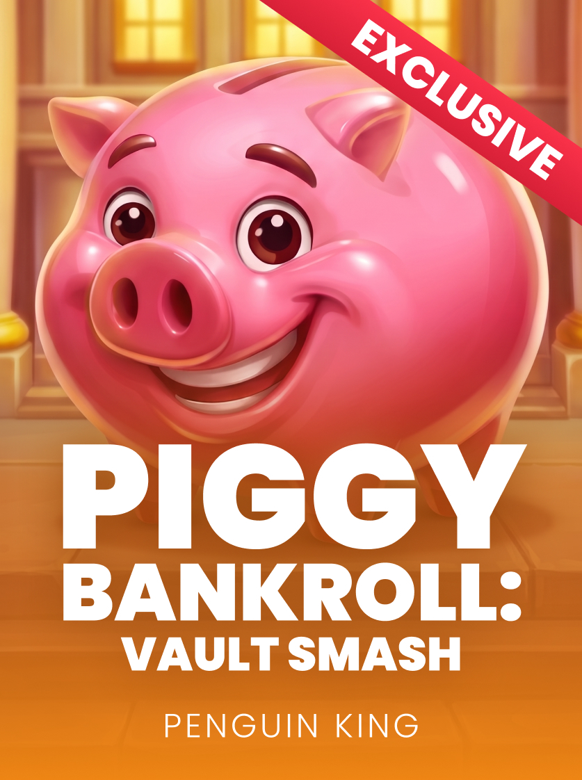 Piggy Bankroll: Vault Smash · Penguin King